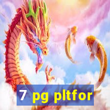 7 pg pltfor